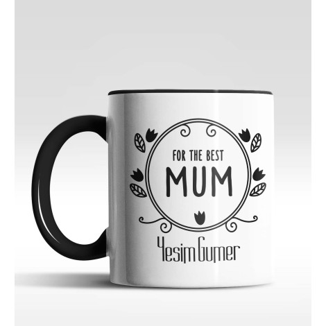 Kişiye Özel For The Best Mum Siyah Kupa Bardak