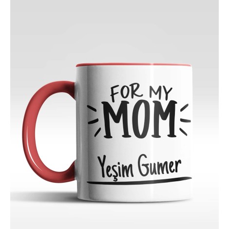 Kişiye Özel For My Mom Kırmızı Kupa Bardak