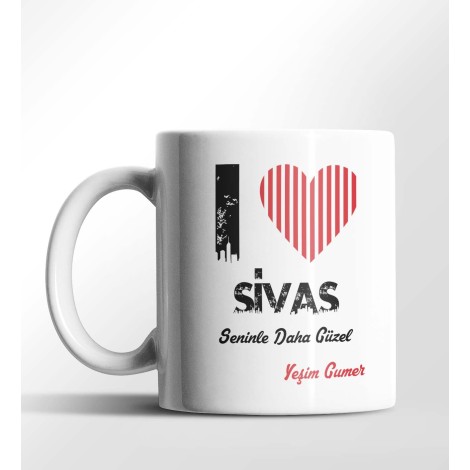 Kişiye Özel Sivas Seninle Daha Güzel Tema Beyaz Kupa
