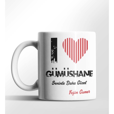 Kişiye Özel Gümüşhane Seninle Daha Güzel Tema Beyaz Kupa