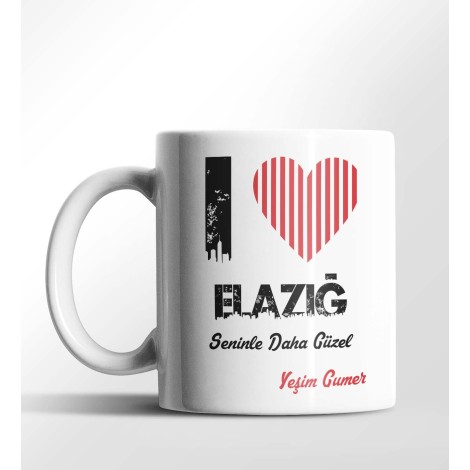 Kişiye Özel Elazığ Seninle Daha Güzel Tema Beyaz Kupa