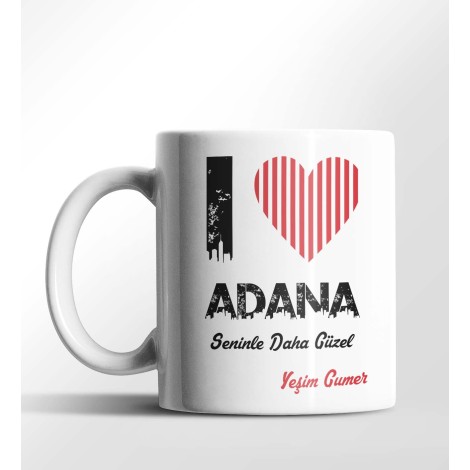 Kişiye Özel Adana Seninle Daha Güzel Tema Beyaz Kupa