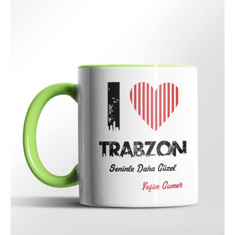 Kişiye Özel Trabzon Seninle Daha Güzel Tema Yeşil Renk Kupa