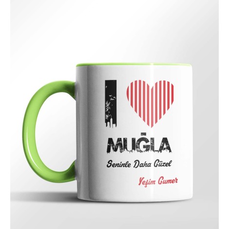 Kişiye Özel Muğla Seninle Daha Güzel Tema Yeşil Renk Kupa