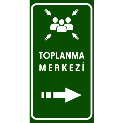 Toplanma Merkezi Tabelası (Sağ Yön) - Forex