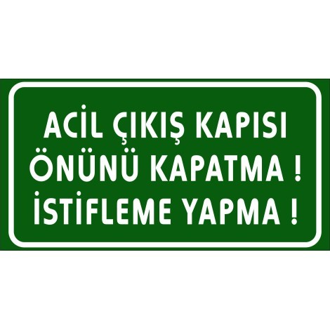 Acil Çıkış Kapısı Önünü Kapatma Uyarı Tabelası - Forex