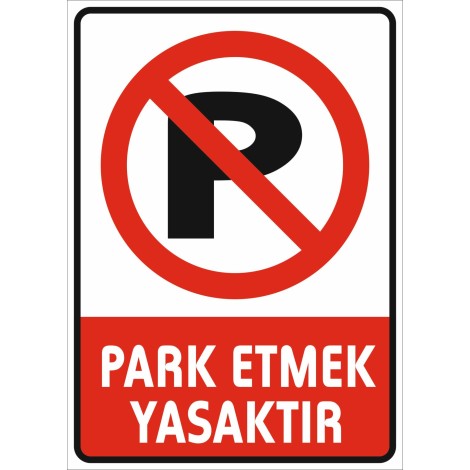 Park Etmek Yasaktır Uyarı Tabelası - Sticker