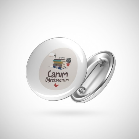 Canım Öğretmenim Buton Rozet - Çap 58 mm