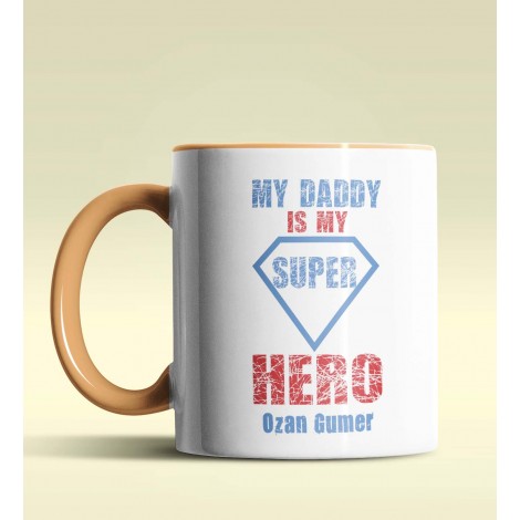 Kişiye Özel My Daddy is My Hero Tasarımlı Turuncu Kupa Bardak