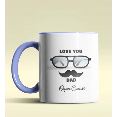 Kişiye Özel Love You Dad 2 Tasarımlı Mavi Kupa Bardak