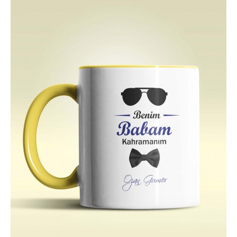 Kişiye Özel Benim Babam Kahramanım Tasarımlı Sarı Kupa Bardak