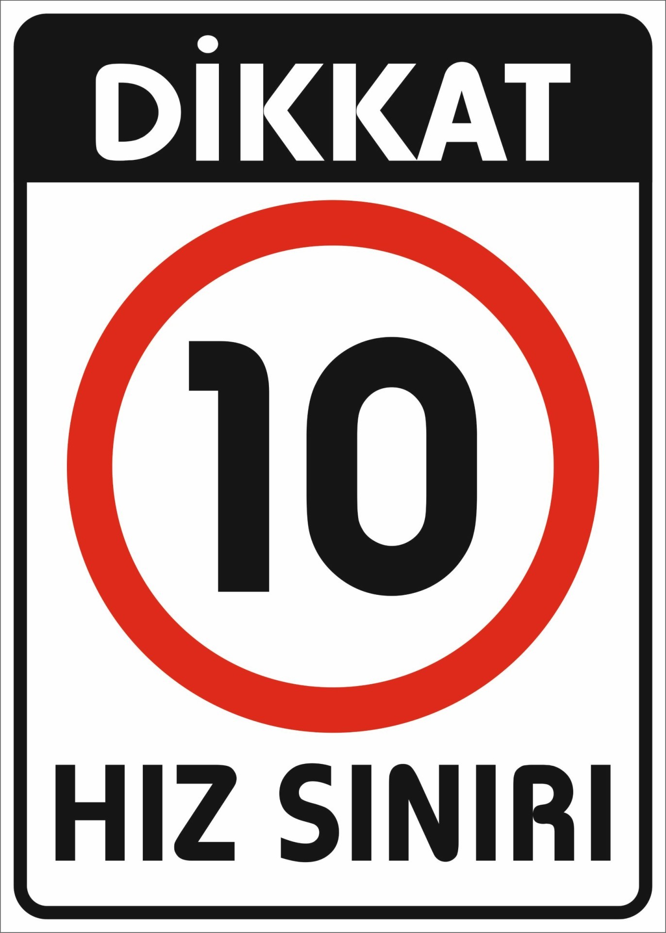 Dikkat Hız Sınırı 10 Km Uyarı Tabelası - Forex - Hediye Zengini