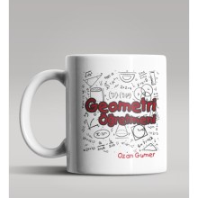 Kişiye Özel Geometri Öğretmeni Tasarımlı Beyaz Renk Kupa Bardak 4