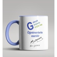 Kişiye Özel Atatürk Sözleri Tasarımlı Mavi Renk Kupa Bardak