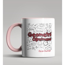 Kişiye Özel Geometri Öğretmeni Tasarımlı Pembe Renk Kupa Bardak 4