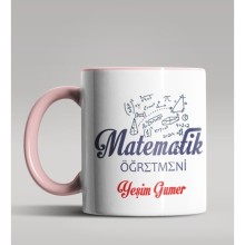 Kişiye Özel Matematik Öğretmeni Tasarımlı Pembe Renk Kupa 8