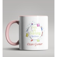 Kişiye Özel Fen ve Teknoloji Öğretmeni Tasarımlı Pembe Renk Kupa