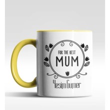 Kişiye Özel For The Best Mum Sarı Kupa Bardak
