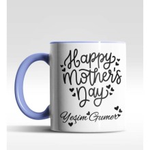 Kişiye Özel Happy Mothers Day Mavi Kupa Bardak