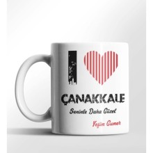 Kişiye Özel Çanakkale Seninle Daha Güzel Tema Beyaz Kupa