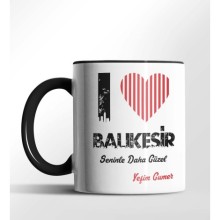 Kişiye Özel Balıkesir Seninle Daha Güzel Tema Siyah Renk Kupa