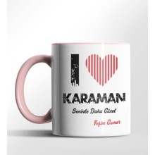 Kişiye Özel Karaman Seninle Daha Güzel Tema Pembe Renk Kupa