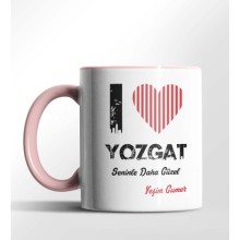 Kişiye Özel Yozgat Seninle Daha Güzel Tema Pembe Renk Kupa
