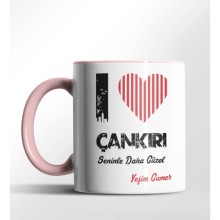 Kişiye Özel Çankırı Seninle Daha Güzel Tema Pembe Renk Kupa