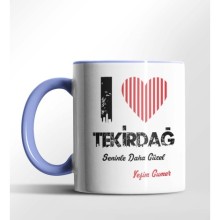 Kişiye Özel Tekirdağ Seninle Daha Güzel Tema Mavi Renk Kupa