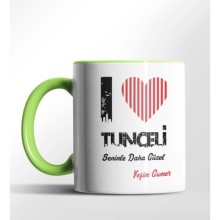 Kişiye Özel Tunceli Seninle Daha Güzel Tema Yeşil Renk Kupa