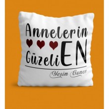 Kişiye Özel Annelerin En Güzeli Tasarımlı Yastık - Yastık + Kılıf