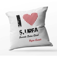 Kişiye Özel Ş.Urfa Seninle Daha Güzel Tema Kare Saten Yastık