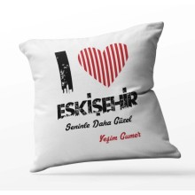 Kişiye Özel Eskişehir Seninle Daha Güzel Tema Kare Saten Yastık