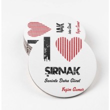 Kişiye Özel Şırnak Seninle Daha Güzel Tema MDF Bardak Altlığı