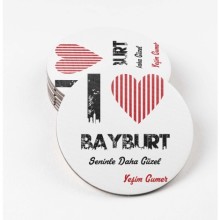 Kişiye Özel Bayburt Seninle Daha Güzel Tema MDF Bardak Altlığı