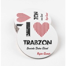 Kişiye Özel Trabzon Seninle Daha Güzel Tema MDF Bardak Altlığı