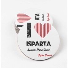 Kişiye Özel Isparta Seninle Daha Güzel Tema MDF Bardak Altlığı