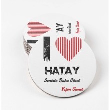 Kişiye Özel Hatay Seninle Daha Güzel Tema MDF Bardak Altlığı