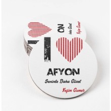 Kişiye Özel Afyon Seninle Daha Güzel Tema MDF Bardak Altlığı
