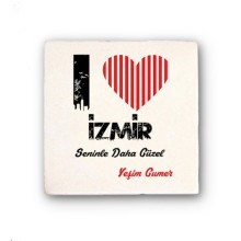 Kişiye Özel İzmir Seninle Daha Güzel Tema Doğal Taş Bardak Altlığı