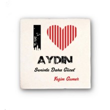 Kişiye Özel Aydın Seninle Daha Güzel Tema Doğal Taş Bardak Altlığı