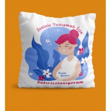 Kişiye Özel Seninle Tanışmak İçin Sabırsızlanıyorum Tasarımlı Yastık - Yastık + Kılıf