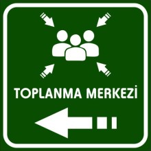 Toplanma Merkezi Tabelası (Sol Yön) - Forex