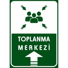 Toplanma Merkezi Tabelası (İleri Yukarı Yön) - Metal