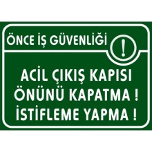 Acil Çıkış Kapısı Önünü Kapatma Uyarı Tabelası - Forex