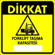 Forklift Taşıma Kapasitesi Uyarı Tabelası - Forex
