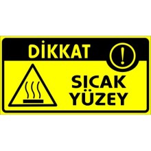 Dikkat Sıcak Yüzey Uyarı Tabelası - Forex