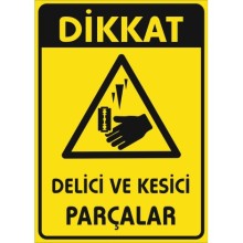 Dikkat Delici ve Kesici Parçalar Uyarı Tabelası - Forex