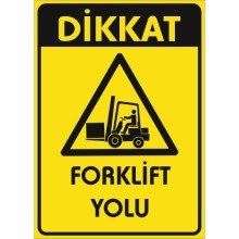 Forklift Yolu Uyarı Tabelası - Forex