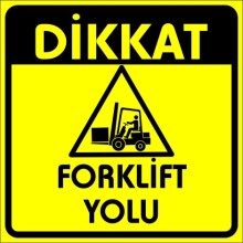 Forklift Yolu Uyarı Tabelası - Sticker